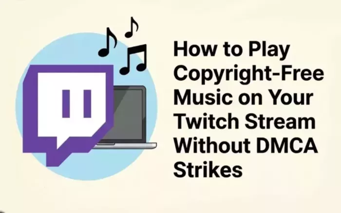 How to play music on Twitch without copyright issues